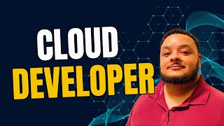 What is a Cloud Developer?