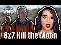REACTION DOCTOR WHO 8x7 Kill The Moon