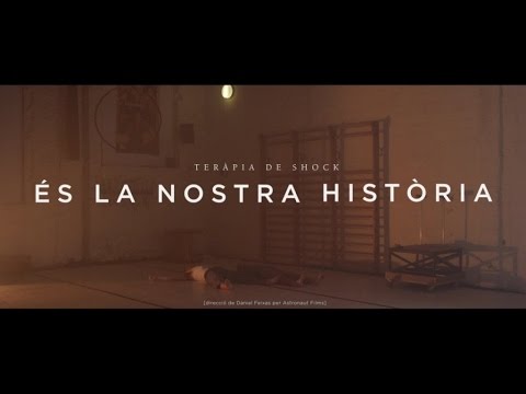 Teràpia de Shock - És la nostra història - Videoclip Oficial