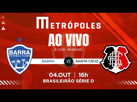 FINAL SÉRIE D - BARRA-SC x SANTA CRUZ-PE - AO VIVO E COM IMAGENS - 04.10.25