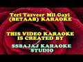 Teri Tasveer Mil Gayi (BETAAB) Paid_Karaoke SAMPLE