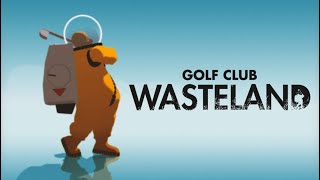 GOLF CLUB WASTELAND | XBOX SERIES S | FIRST 15 MINUTES GAMEPLAY