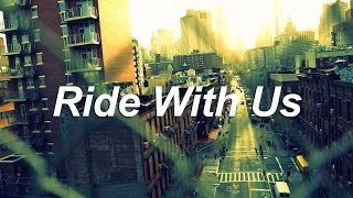 Tayyib Ali - Ride With Us (ft. Cisco Adler)