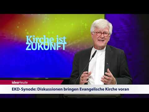 ideaHeute 09 11 2020 - EKD-Synode: Diskussionen bringen Evangelische Kirche voran