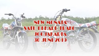 Download lagu New Monata 30 Juni 2019 Satu Dekade Trakc Jogjakarta Numpak RX King mp3