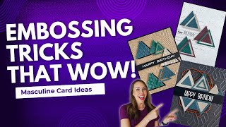 3 Masculine Cards with Nesting Dies + Embossing Powder Techniques!