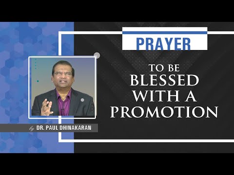 Prayer To Be Blessed With A Promotion | Dr.Paul Dhinakaran | Jesus Calls