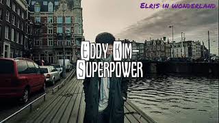 Eddy Kim(에디킴)–Superpower(초능력)//sub español