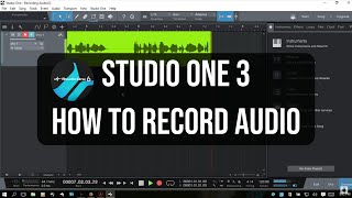 Learn Studio One 3 | Recording Audio in Studio One
