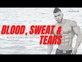 BLOOD, SWEAT & TEARS | BACK DAY MOTIVATION | GERARDO GABRIEL