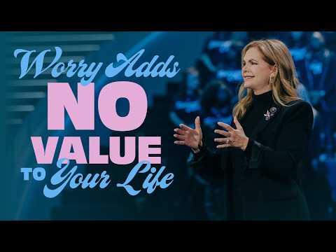 Worry Adds No Value to Your Life | Victoria Osteen