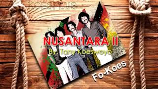 Download lagu NUSANTARA II - KOESPLUS mp3 Download lagu NUSANTARA II - KOESPLUS mp3