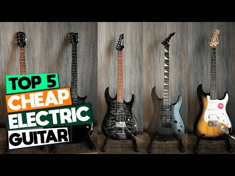 Top 5 Best Cheap Electric Guitars That Won't Break the Bank (2024 Update)