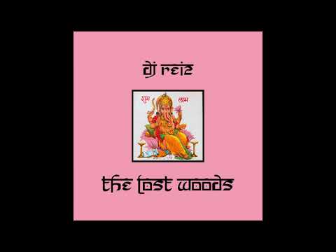 DJ Reiz - The Lost Woods [UTMVA002]