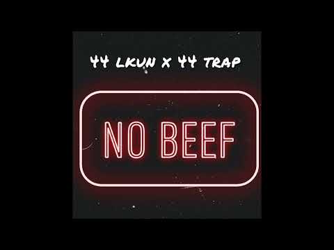 44 LKUN x 44 Trap - No Beef
