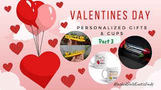 Valentines day gift ideas part 3 💕❤️ personalised gifts & cups🎁💟💝