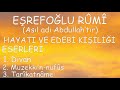 EŞREFOĞLU RÛMÎ  --  HAYATI VE EDEBİ KİŞİLİĞ  --  ESERLERİ