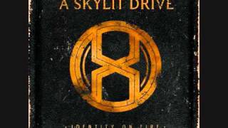 A SKYLIT DRIVE - CARRY THE BROKEN