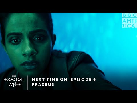 次回はPraxeus｜ドクター・フー｜日曜午後8時｜BBCアメリカ (Next Time On: Praxeus | Doctor Who | Sundays at 8pm | BBC America)