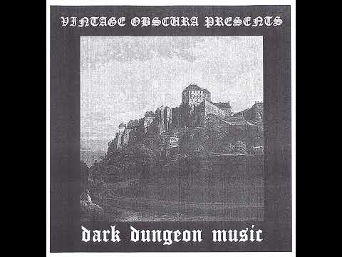 Vintage Obscura Presents: Dark Dungeon Music (1991 - 1999)