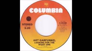 Art Garfunkel - Looking For The Right One - 1975 - 45 RPM