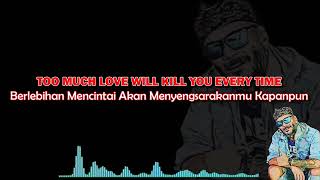 Download lagu Too Much Love Will Kill You - Bryan May (Lirik & Terjemahan) By Sony Arema mp3