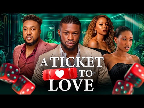 TICKET TO LOVE - Nigerian Movies 2026 Latest Full Movies
