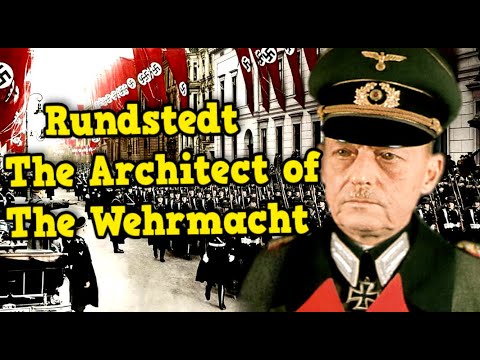 Marshal Gerd von Rundstedt | The Last Prussian (1875-1953) Documentary