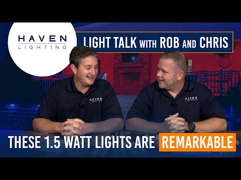 These 1.5 Watt Lights Are Remarkable! | Light Talk with Rob and Chris [Ep62]