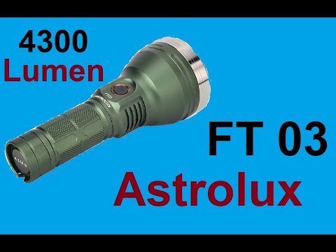 Astrolux FT 03 LED Taschenlampe Flashlight mit 4300 Lumen Test Vorstellung Review keine Olight