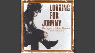 Johnny Thunders Was A Human Being