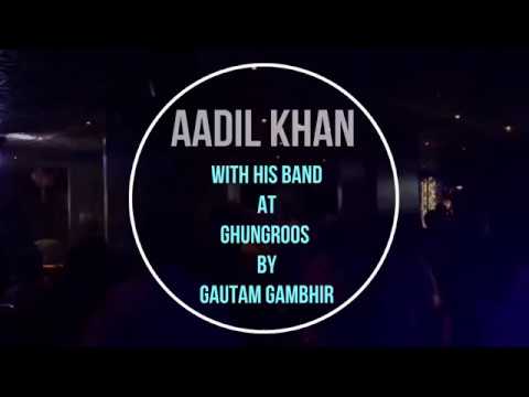 Aadil Khan Live With His Band At Ghungroos Club