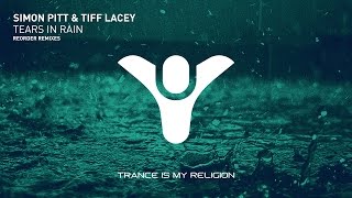 Simon Pitt & Tiff Lacey - Tears In Rain (ReOrder Remix)