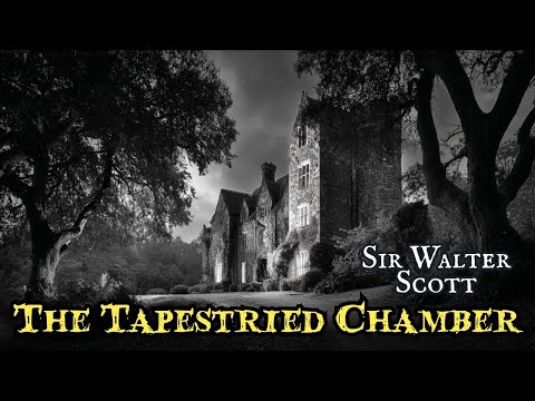 The Tapestried Chamber by Sir Walter Scott #audiobook