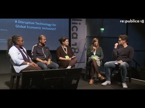 re:publica 2018 – Blockchain: a disruptive technology for global economic inclusion?