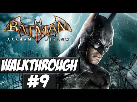 Batman: Arkham Asylum - Walkthrough Ep.9 w/Angel - Mansion!