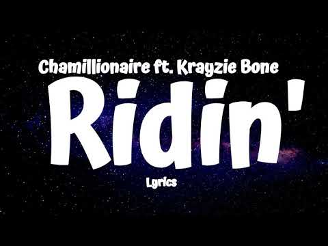 Chamillionaire - Ridin' (Lyrics) ft Krayzie Bone