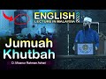Mizanur Rahman Azhari Jumuah Khutbah in Malaysia (English Speech) | Azhari English Lecture