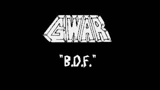 GWAR  - B.D.F.  (karaoke)