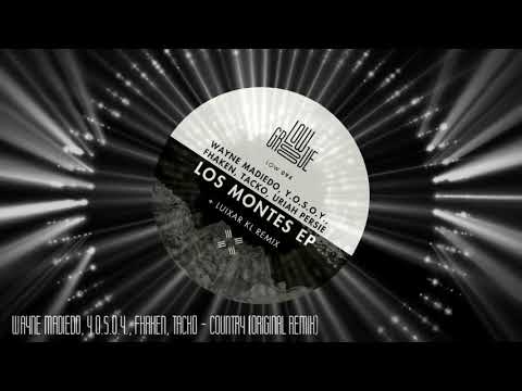 Wayne Madiedo, Fhaken, YOSOY, Tacko - Country (Original Mix)
