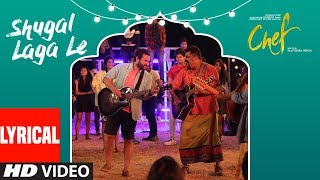 Chef:  Shugal Laga Le Video Song With Lyrics | Saif Ali Khan | Raghu Dixit | T-Series