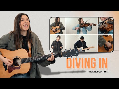 Diving In – The Kingdom Here (Original song) - Family, Kingdom Kids Zone - The Kingdom Here