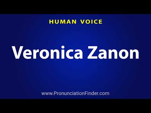 How To Pronounce Veronica Zanon