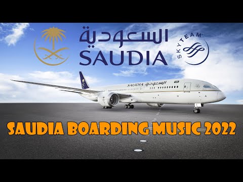 SAUDIA AIRLINES BOARDING MUSIC 2022