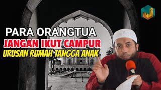 Download lagu Wahai para orangtua, Jangan ikut campur urusan rumah tangga anak-anak kita mp3
