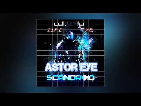Scandroid x Celldweller - Astor Eye