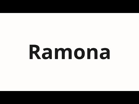 How to pronounce Ramona