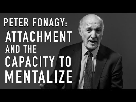 Mentalizing & Attachment | PETER FONAGY
