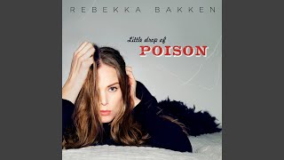 Kadr z teledysku Little Drop of Poison tekst piosenki Rebekka Bakken