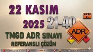 22 Kasım 2025 TMGD ADR Sınav Soruları Çözümü (21-40)